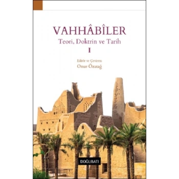 Vahhabiler – I Teori, Doktrin ve Tarih