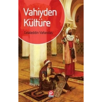 Vahiyden Kültüre