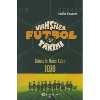 Vahşiler Futbol Takımı 11 Günelşe Dans Eden Jojo