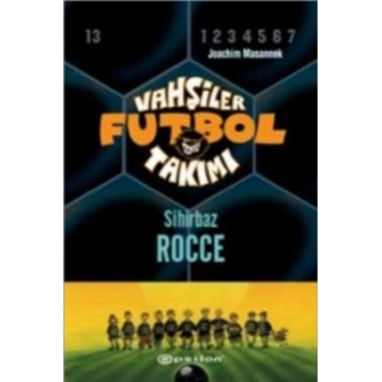 Vahşiler Futbol Takımı 12 Sihirbaz Rocce