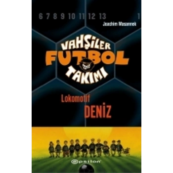Vahşiler Futbol Takımı 5 - Lokomotif Deniz