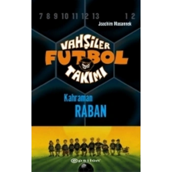 Vahşiler Futbol Takımı 6 - Kahraman Raban