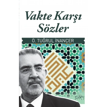 Vakte Karşı Sözler