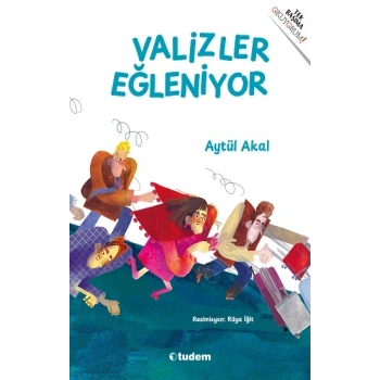 Valizler Eğleniyor