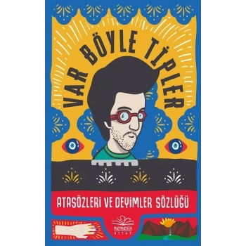 Var Böyle Tipler Atasözleri ve Deyimler Sözlüğü (Ciltli)