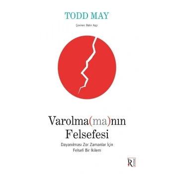 Varolma(ma)nın Felsefesi