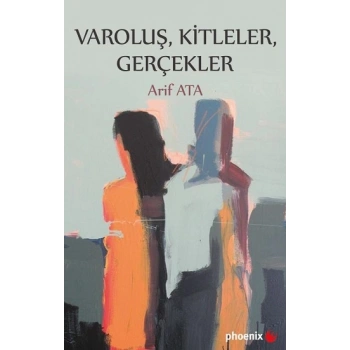 Varoluş, Kitleler, Gerçekler
