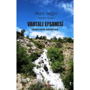 Vartali Efsanesi Gidenlerin Ardından