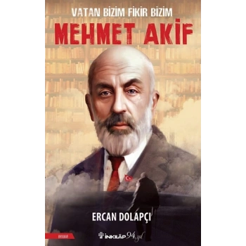 Vatan Bizim Fikir Bizim Mehmet Akif
