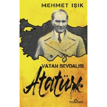 Vatan Sevdalısı Atatürk