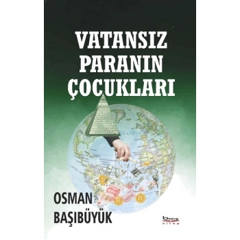 Vatansız Paranın Çocukları