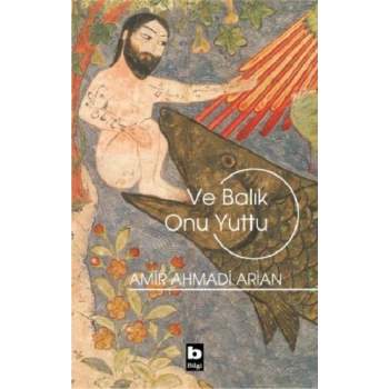 Ve Balık Onu Yuttu