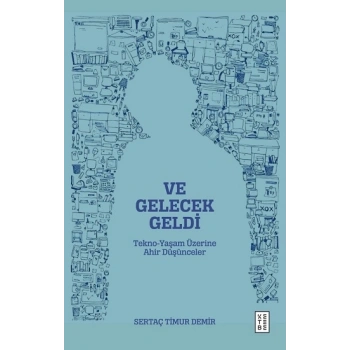 Ve Gelecek Geldi