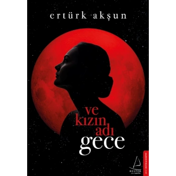 Ve Kızın Adı Gece