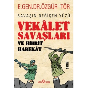 Vekalet Savaşları Ve Hibrit Harekat