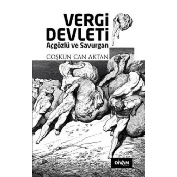 Vergi Devleti - Açgözlü ve Savurgan