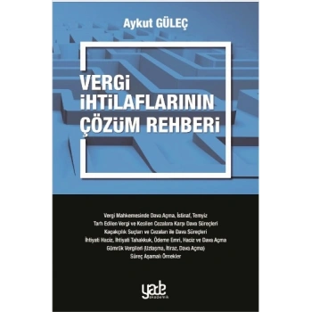 Vergi İhtilaflarının Çözüm Rehberi