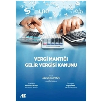 Vergi Mantığı Gelir Vergisi Kanunu