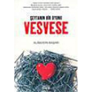 Vesvese Şeytanın Bir Oyunu