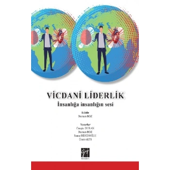 Vicdani Liderlik İnsanlığa İnsanlığın Sesi