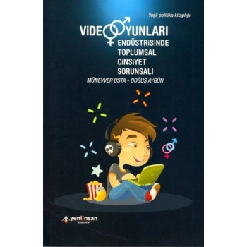 Video Oyunları Endüstrisinde Toplumsal Cinsiyet Sorunsalı