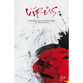 Virüs Üç Aylık Kültür Sanat ve Edebiyat Dergisi (Ortak Kitap)