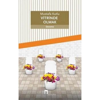 Vitrinde Olmak
