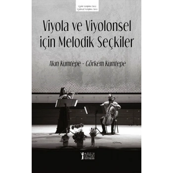 Viyola ve Viyolonsel İçin Melodik Seçkiler