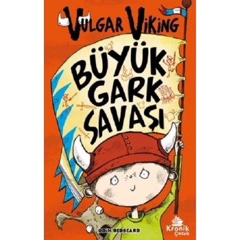 Vulgar Viking 6 Büyük Gark Savaşı