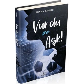 Vurdu ve Aşk! - 1 (Ciltli)