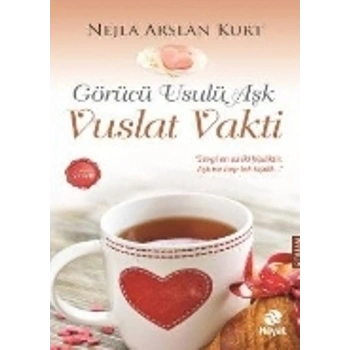 Vuslat Vakti - Görücü Usulü Aşk