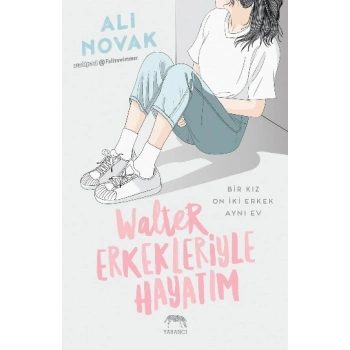 Walter Erkekleriyle Hayatım (Ciltli)
