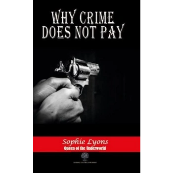 Why Crime Does Not Pay