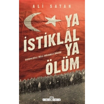 Ya İstiklal Ya Ölüm