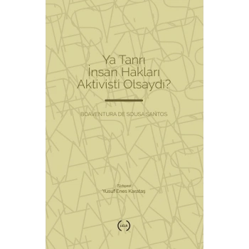 Ya Tanrı İnsan Hakları Aktivisti Olsaydı?