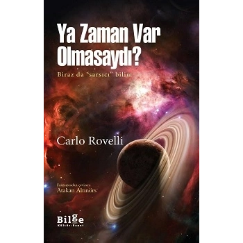 Ya Zaman Var Olmasaydı?