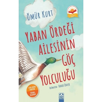Yaban Ördeği Ailesinin Göç Yolculuğu (Ciltli)