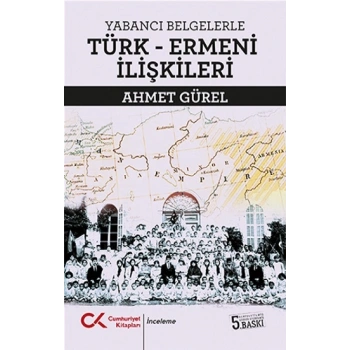 Yabancı Belgelerle Türk-Ermeni İlişkileri