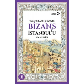 Yabancıların Gözüyle Bizans İstanbulu