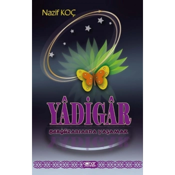 Yadigar Bergüzarlarda Yaşamak