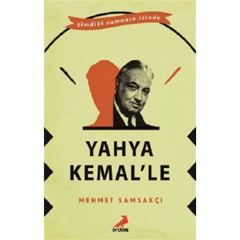 Yahya Kemal’le