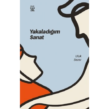 Yakaladığım Sanat