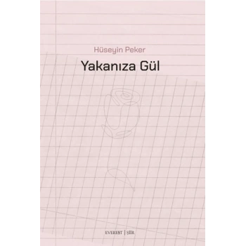 Yakanıza Gül