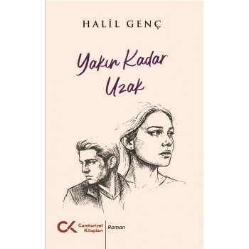 Yakın Kadar Uzak