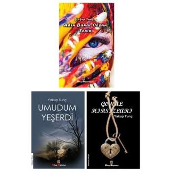 Yakup Tunç Roman - Hikâye Kitapları (3 Kitap Set)