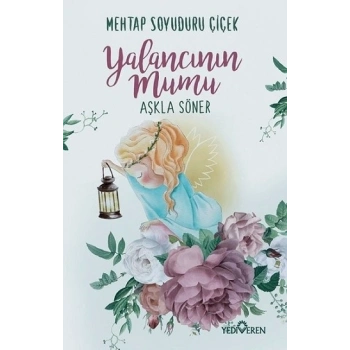 Yalancının Mumu Aşkla Söner