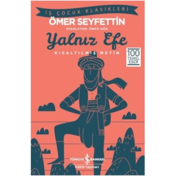 Yalnız Efe (Kısaltılmış Metin)