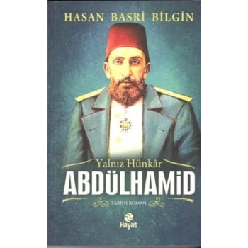 Yalnız Hünkar 2. Abdülhamid