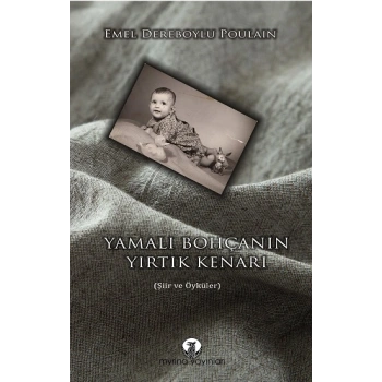 Yamalı Bohçanın Yırtık Kenarı