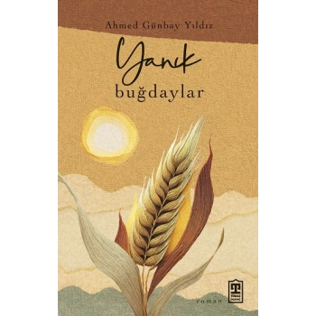Yanık Buğdaylar